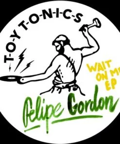 Felipe Gordon - Wait On Me Ep