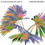 Future Sounds Of Jazz - Vol. 15